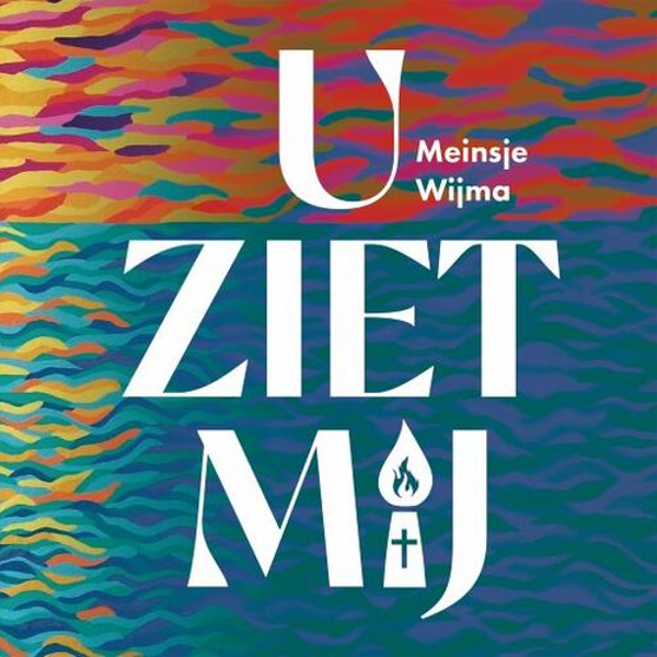 U ziet mij - Meinsje Wijma