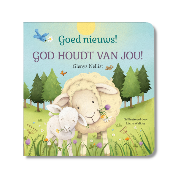 Goed nieuws! God houdt van jou - Glenys Nellist