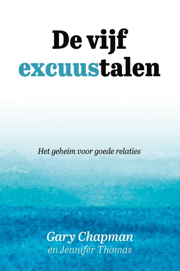 De vijf excuustalen - Gary Chapman en Jennifer Thomas