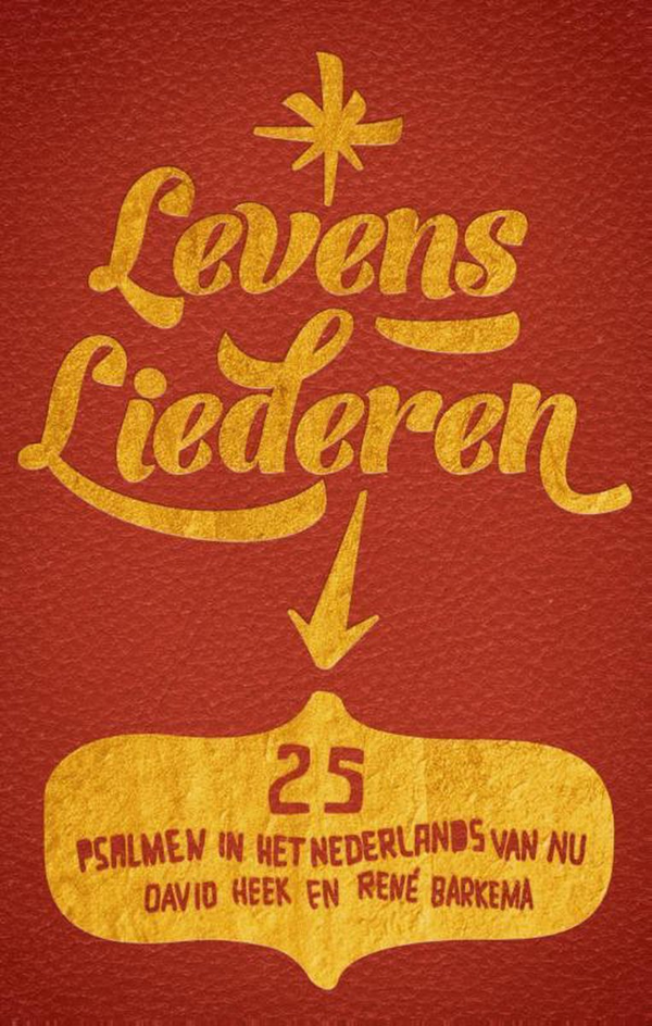 Levensliederen - David Heek en René Barkema