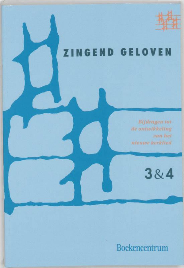 Zingend geloven - deel 3 & 4
