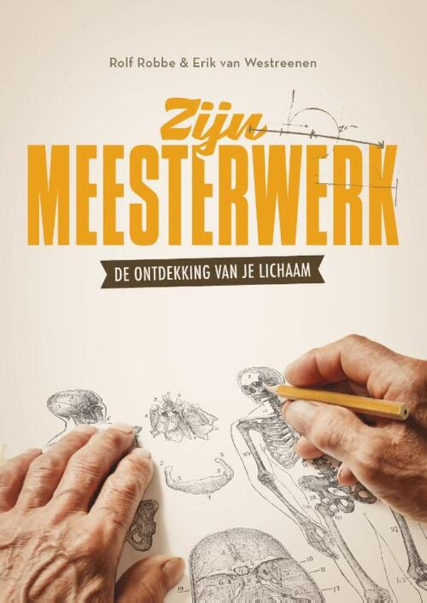 Zijn meesterwerk - Rolf Robbe en Erik van Westreenen