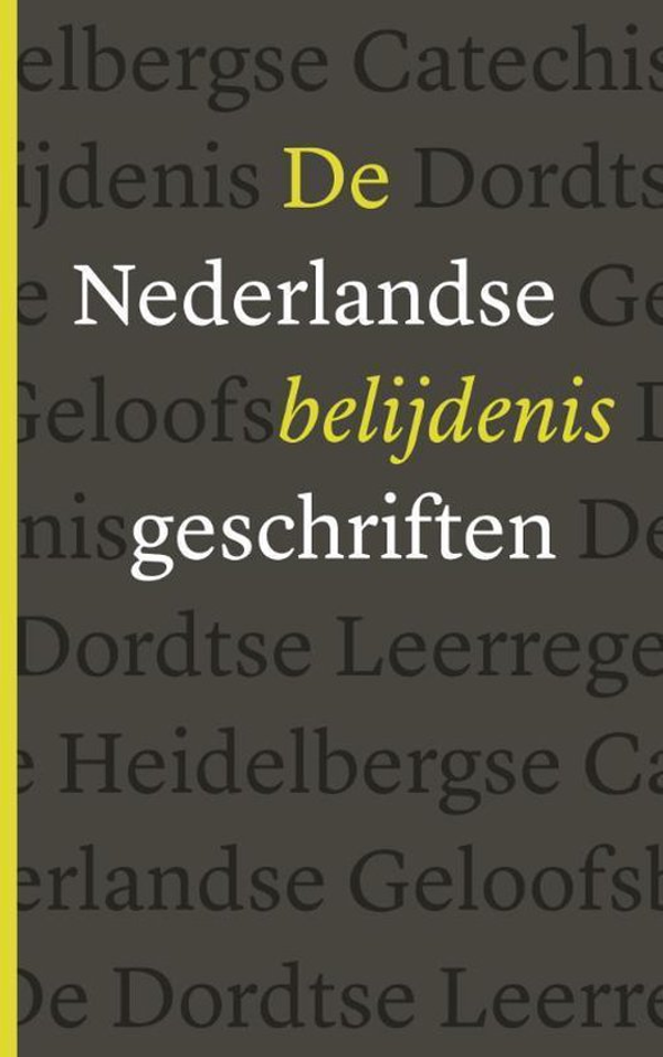 De Nederlandse Belijdenis geschriften