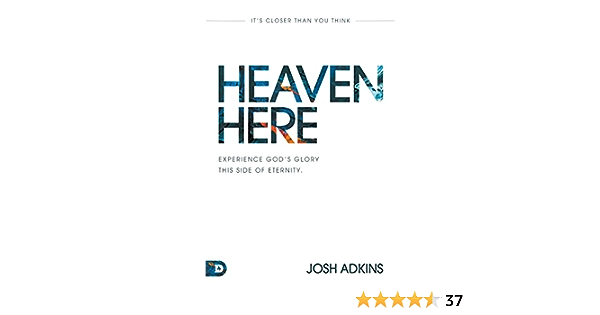 Heaven here - Josh Adkins