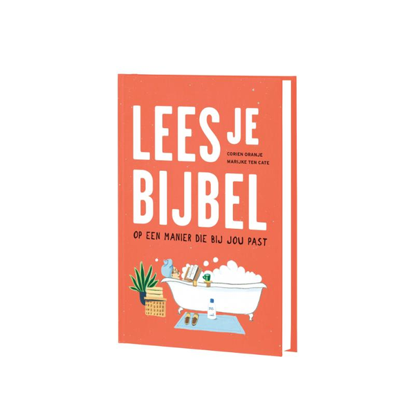 Lees je Bijbel - Corien Oranje en Marijke ten Cate