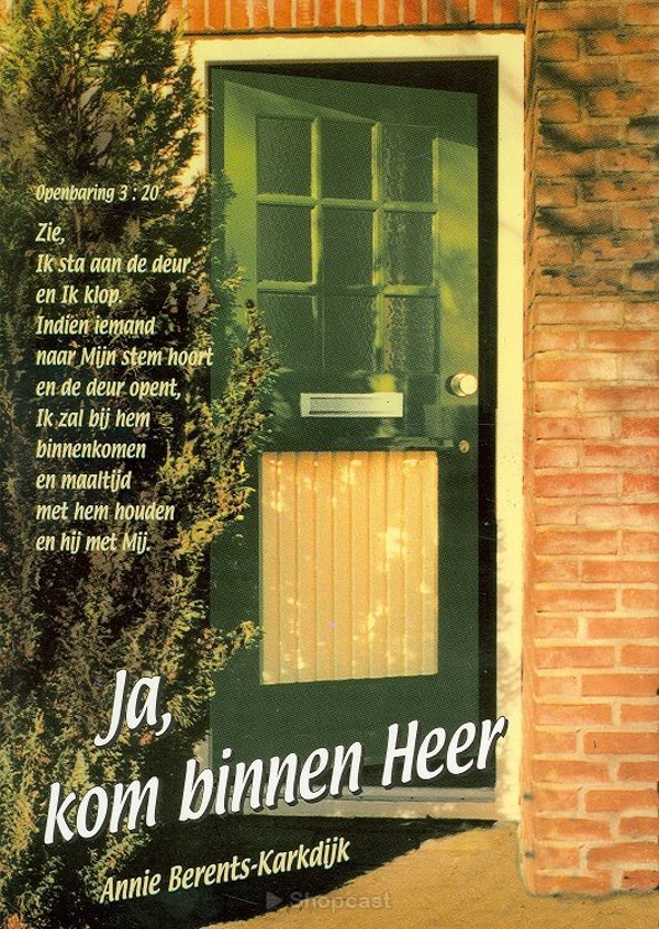 Ja, kom binnen HEER - Annie Berents-Karkdijk