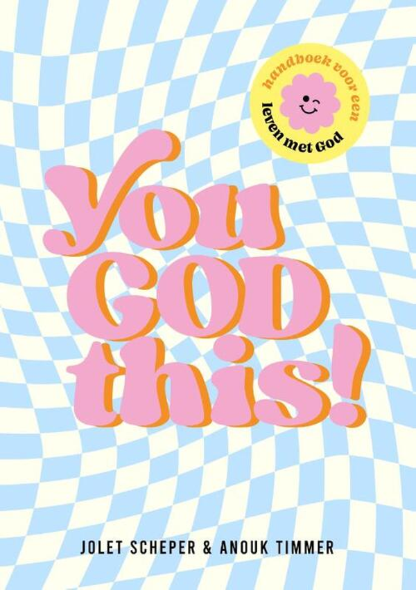 You God this - Jolet Scheper en Anouk Timmer