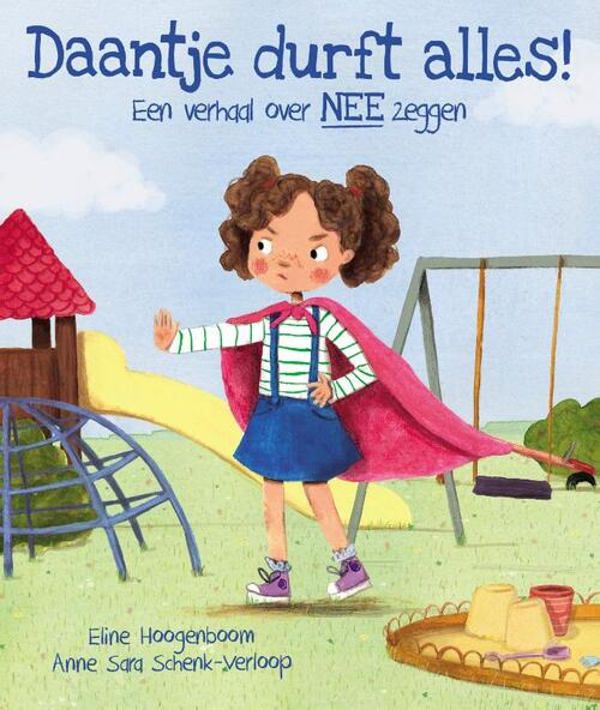 Daantje durft alles - Eline Hoogeboom en Anne Sara Schenk-Verloop