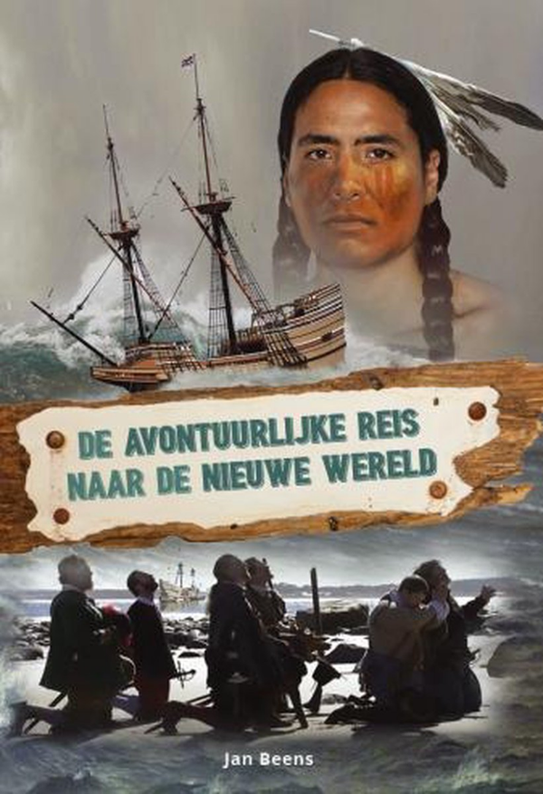 De avontuurlijke reis naar de nieuwe wereld - Jan Beens