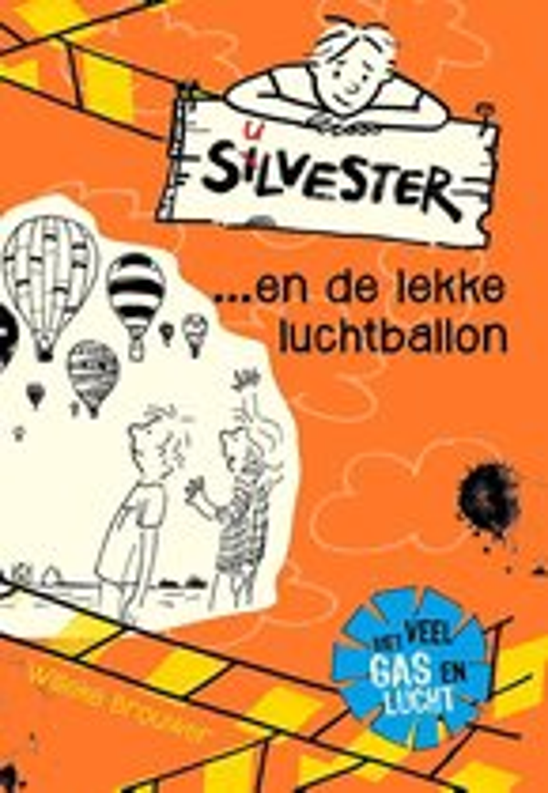 Silvester en de lekke luchtballon - Willeke Brouwer