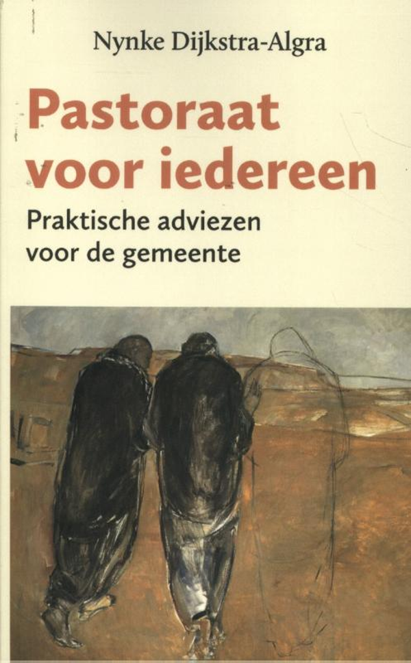 Pastoraat voor iederen - Nynke Dijkstra-Algra