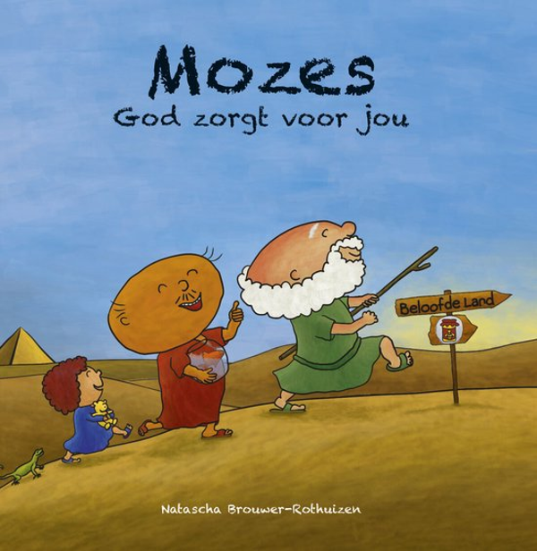 Mozes God zorgt voor jou - Natascha Brouwer-Rothuizen