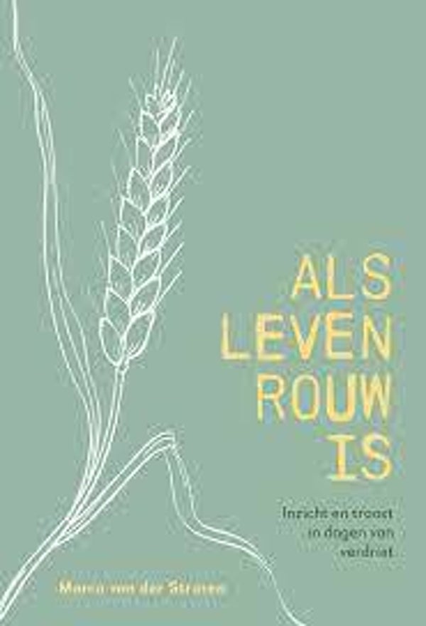 Als leven rouw is - Marco van der Straten