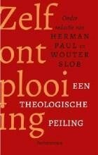 Zelfontplooiing  - een theologische peiling - Herman Paul