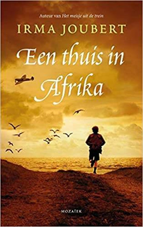 Een thuis in Afrika - Irma Joubert