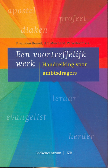 Een voortreffelijk werk - P. van den Heuvel e.a.