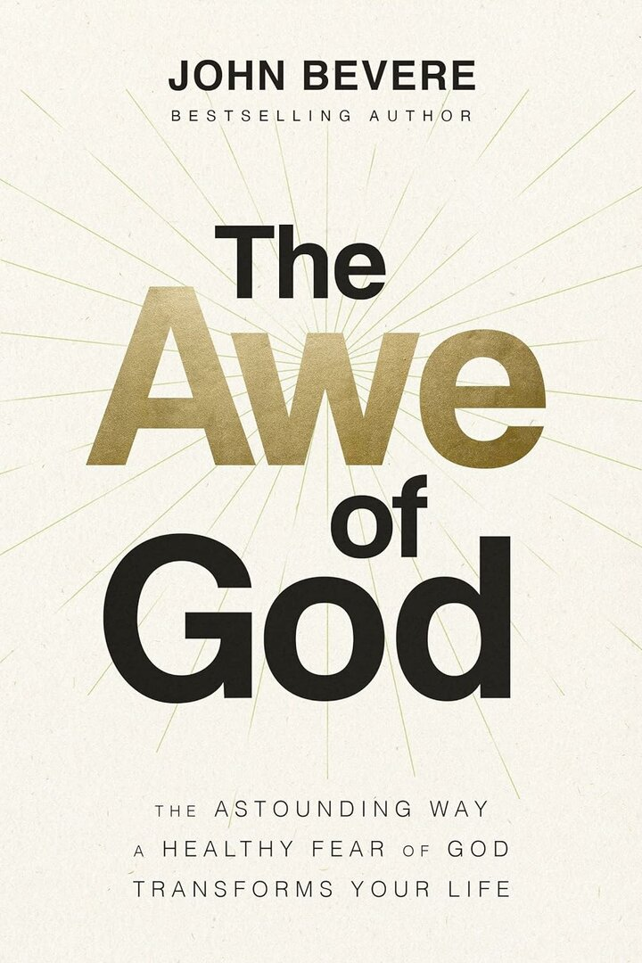 The awe of God - John Bevere