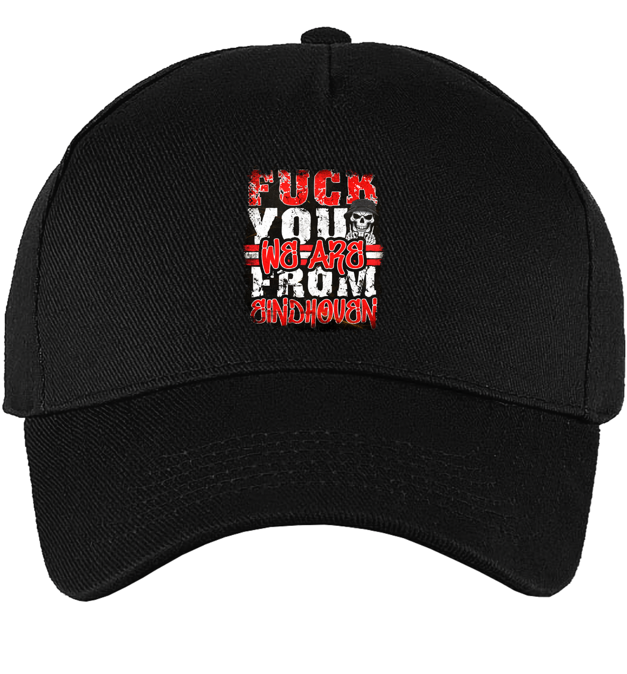 Fuck You We Are From Eindhoven CAP