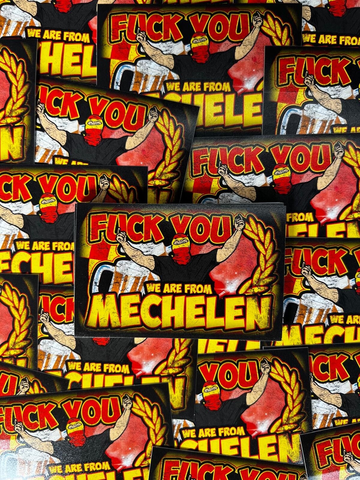 Fuck you we are from Mechelen Stickers