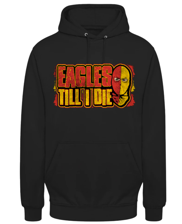 Eagles till I die hoodie