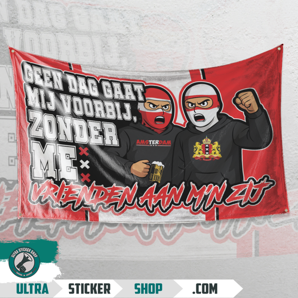 Geen dag gaat mij voorbij zonder me vrienden aan m'n zij vlag