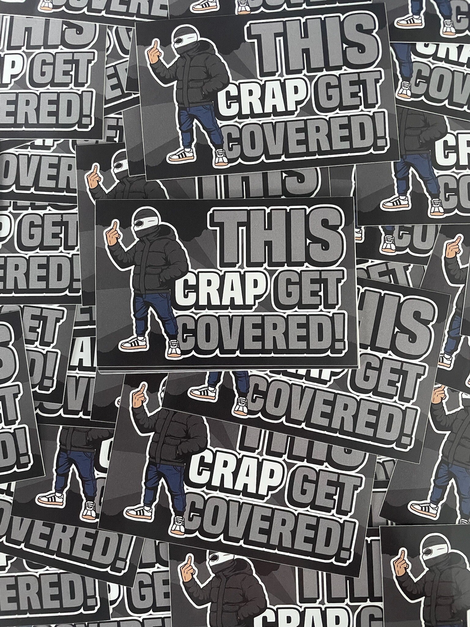 This Crap Get Covered! Stickers