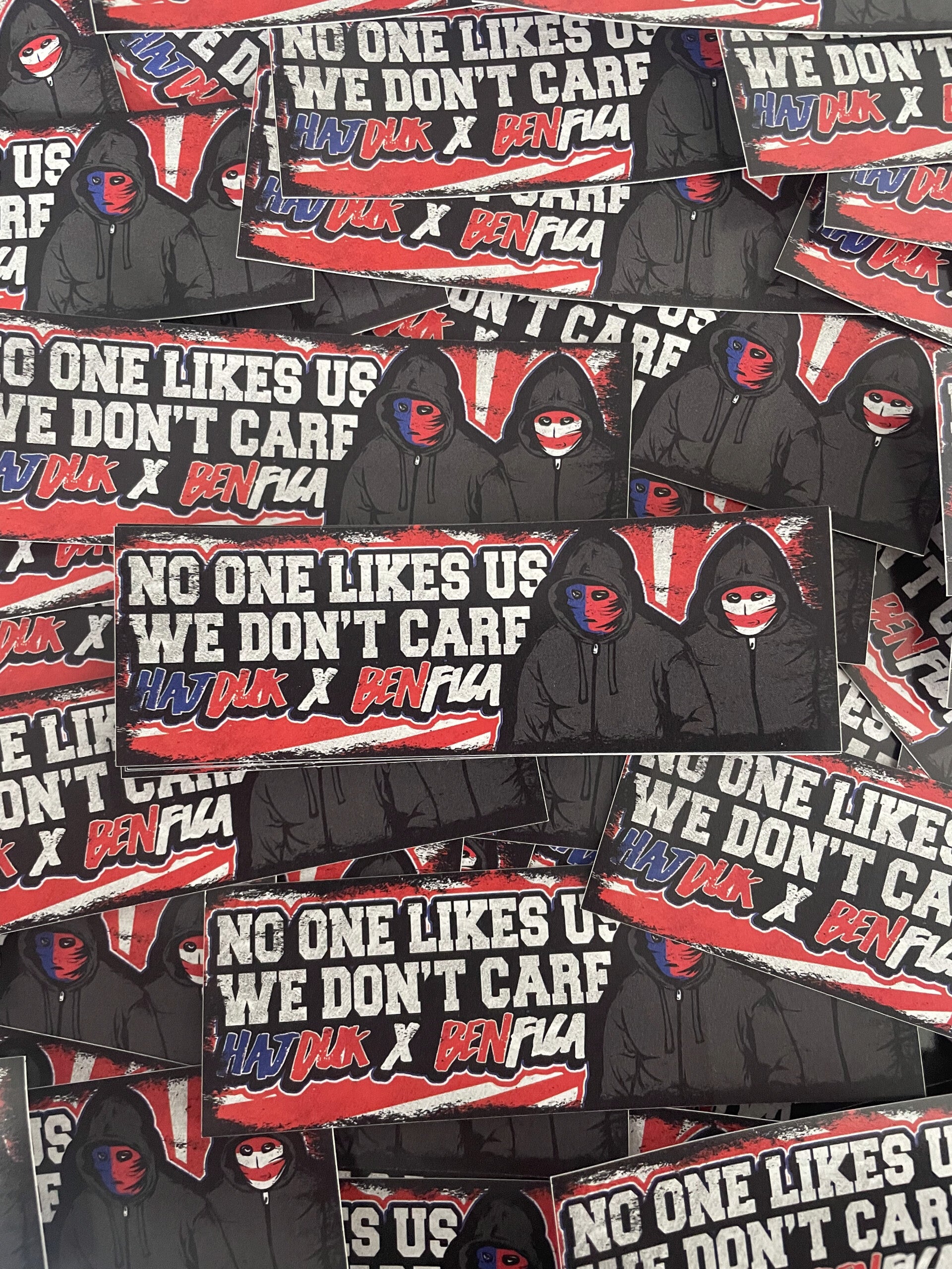 No one likes us we don't care Hajduk X Benfica Stickers