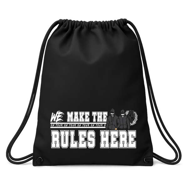 We make the rules here sack pack