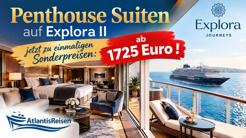 explora penthouse suiten   | www.atlantisreisen.com
