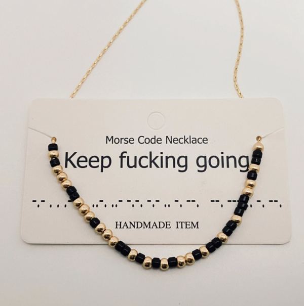 Morse Code “Keep Fucking Going” Necklace