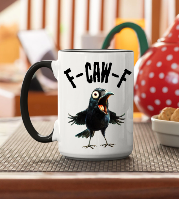 F-CAW-F Funny Mug