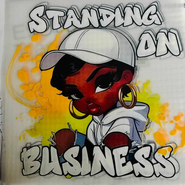 STANDING ON BUSINESS DTF TRANSFER