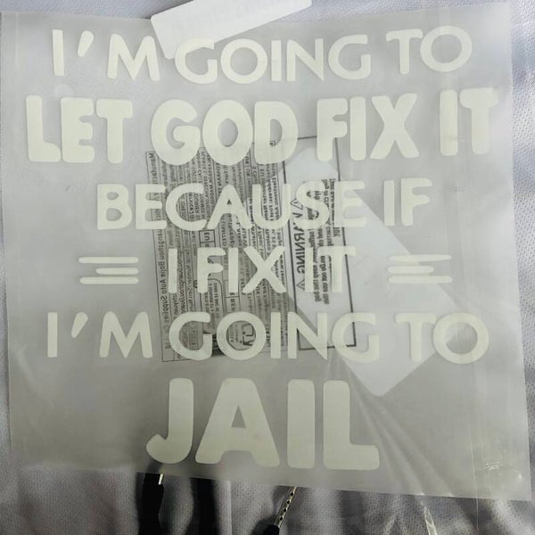 IM GOING TO LET GOD FIX IT