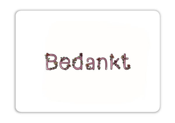 Bedankt
