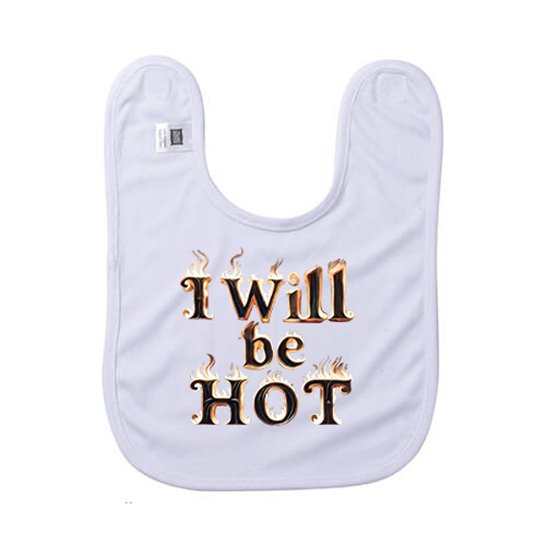 I Will Be Hot