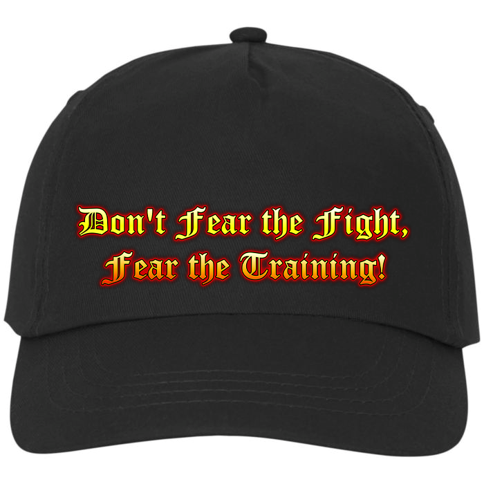 Don't fear the fight, fear the training