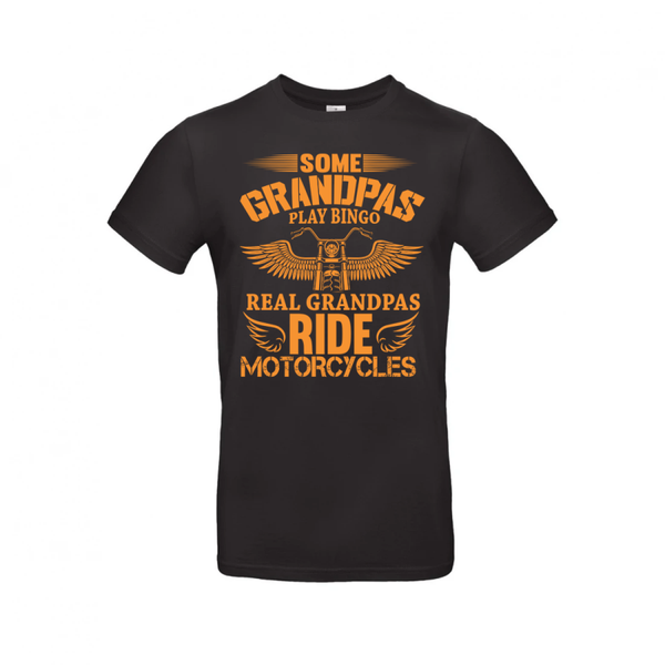 Some Grandpas Play Bingo, Real Grandpas Ride Motorcycles