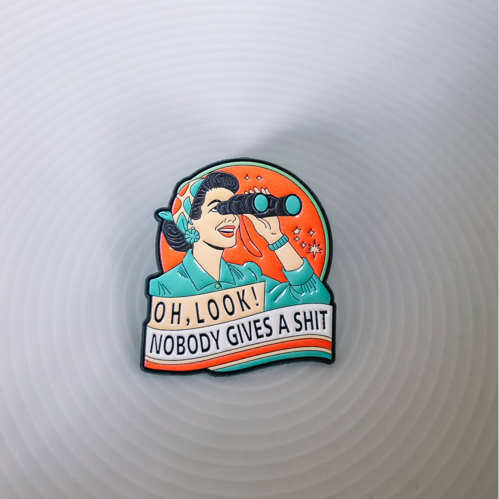 Pin Nobody gives a shit