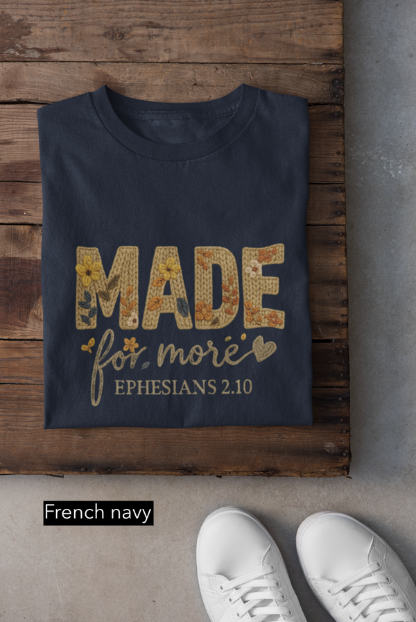 Made for more Ephesians 2:10 Strickoptik Classic Fit 100% organic cotton