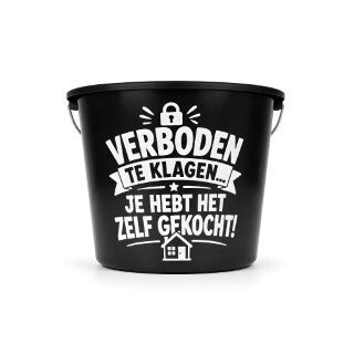 Housewarming Emmer – Verboden te Klagen… Je Hebt Het Zelf Gekocht! – 12L