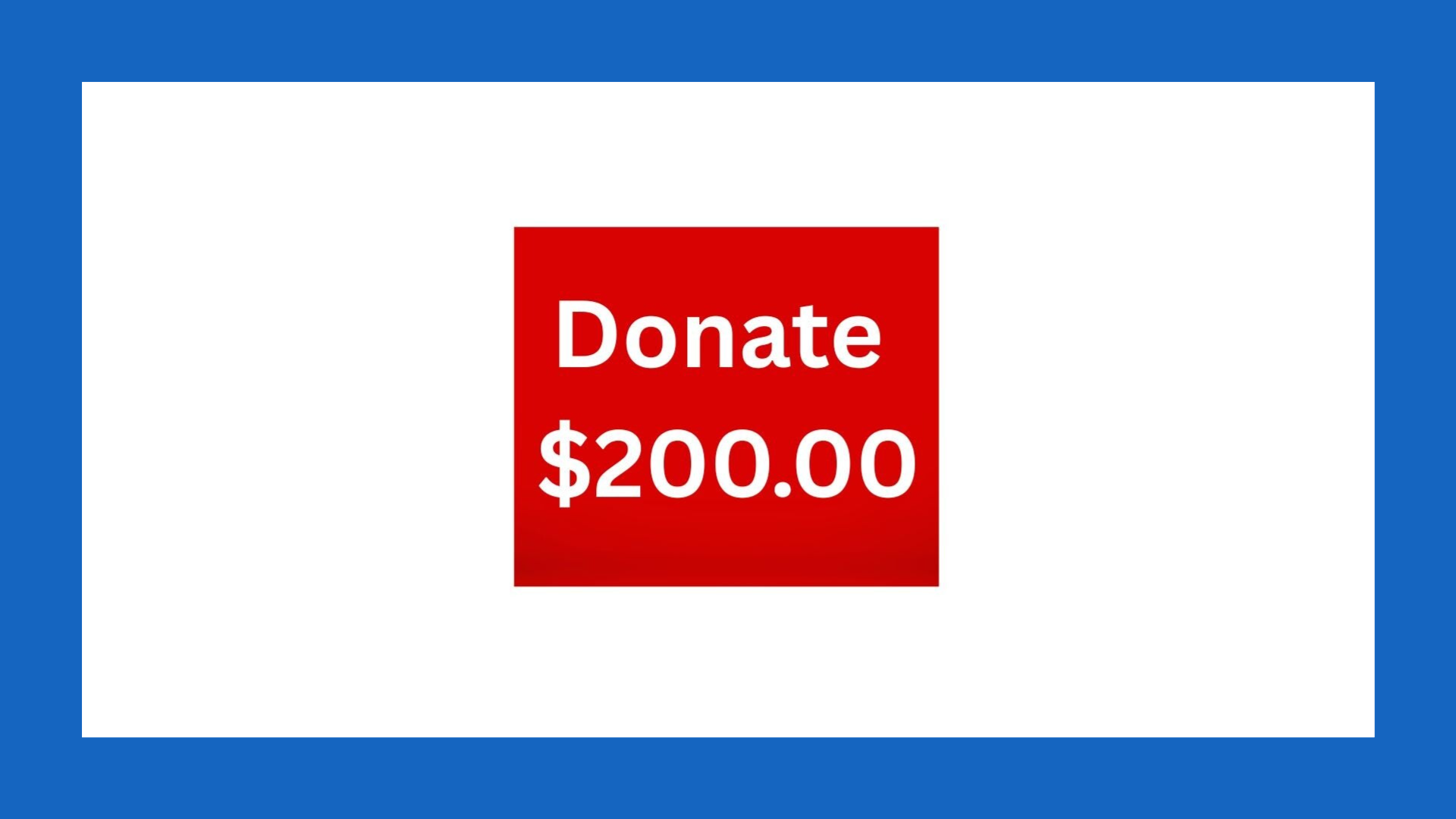Donate $200.00