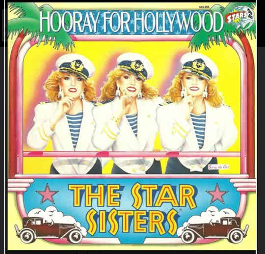 The star sisters - hooray for Hollywood