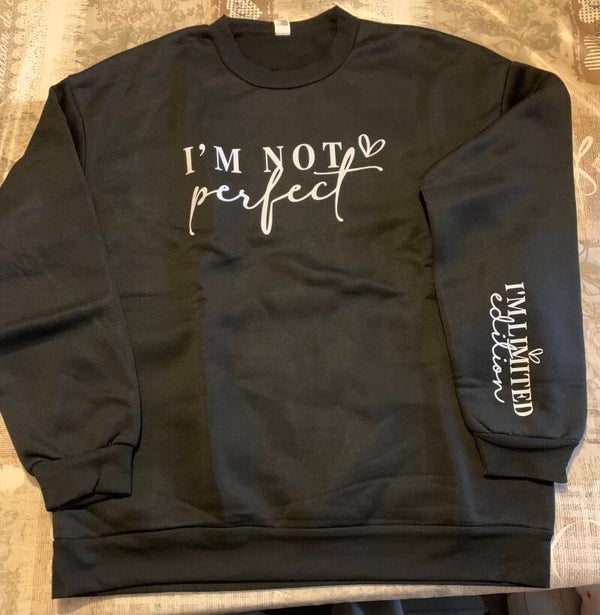 Sweatshirt i’m not perfect