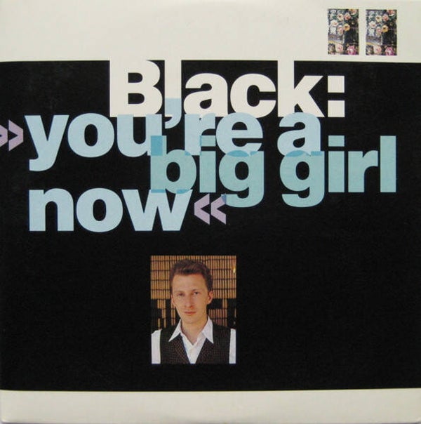 black - you're a big girl now