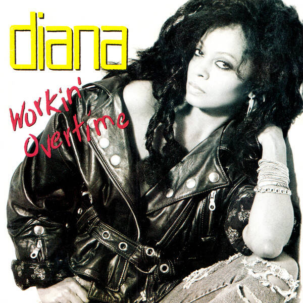 diana - workin' overtime