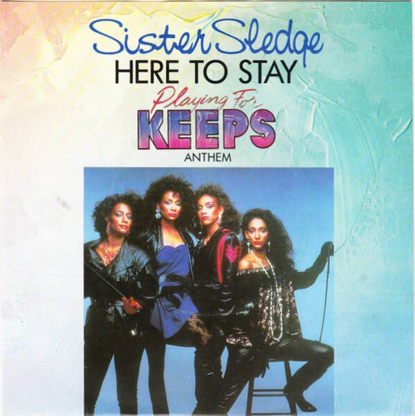 sister sledge - here to stay