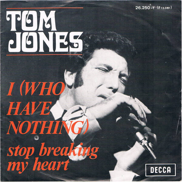 tom jones i (who have nothing)