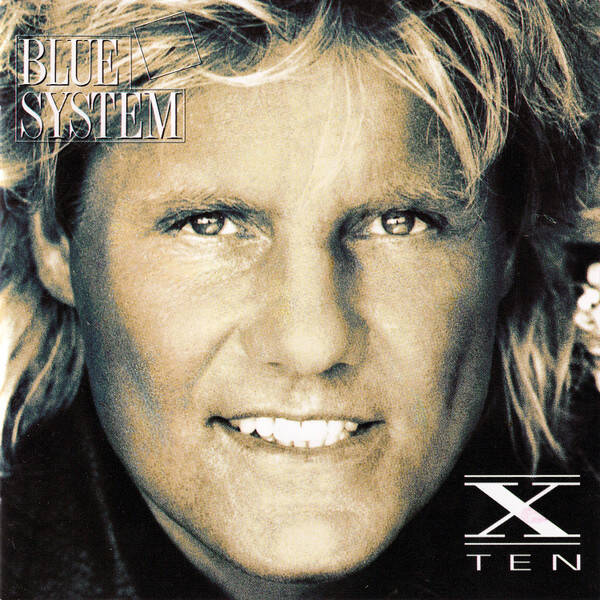 blue system - x ten