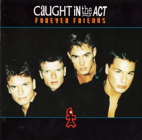 caught in the act - forever friends