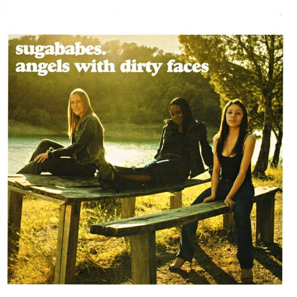 sugababes - angels withe dirty faces